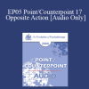 [Audio Download] EP05 Point/Counterpoint 17 - Opposite Action: A Fundamental Element of Emotional Change Treatments - Marsha Linehan