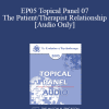 [Audio Download] EP05 Topical Panel 07 - The Patient/Therapist Relationship - Mary Goulding