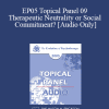 [Audio Download] EP05 Topical Panel 09 - Therapeutic Neutrality or Social Commitment? - Mary Goulding