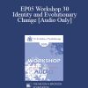 [Audio Download] EP05 Workshop 30 - Identity and Evolutionary Change - Robert Dilts