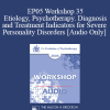 [Audio Download] EP05 Workshop 35 - Etiology