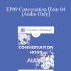 [Audio Download] EP09 Conversation Hour 04 - Jeffrey Zeig