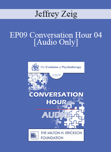 [Audio Download] EP09 Conversation Hour 04 - Jeffrey Zeig