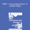 [Audio Download] EP09 - Conversation Hour 12 - David Barlow