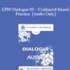 [Audio Download] EP09 Dialogue 09 - Evidenced-Based Practice - Donald Meichenbaum