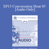 [Audio Download] EP13 Conversation Hour 05 - Sue Johnson