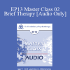 [Audio Download] EP13 Master Class 02 - Brief Therapy: Experiential Approaches Combining Gestalt and Hypnosis (II) - Jeffrey Zeig