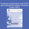 [Audio Download] EP13 Workshop 14 - Treatment of Individuals with PTSD and Comorbid Psychiatric Disorders: A Constructive Narrative Perspective - Donald Meichenbaum