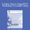 [Audio Download] EP13 Workshop 19 - It Takes One to Tango: Doing Couples Therapy with Individuals - Michele Weiner-David