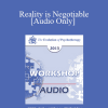 [Audio Download] EP13 Workshop 37 - Reality is Negotiable: Absorbing People in Positive Possibilities - Michael D. Yapko