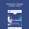 [Audio Download] EP17 Great Debates 06 - Generative Change - Robert Dilts