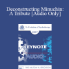 [Audio Download] EP17 Keynote 03 - Deconstructing Minuchin: A Tribute - Jeffrey Zeig