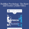 [Audio Download] EP17 Speech 12 - Buddhist Psychology: The Heart and Essence - Jack Kornfield