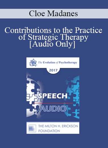 [Audio Download] EP17 Speech 19 - Contributions to the Practice of Strategic Therapy - Cloe Madanes