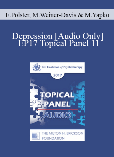 [Audio Download] EP17 Topical Panel 11 - Depression - Erving Polster