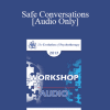 [Audio Download] EP17 Workshop 03 - Safe Conversations: From the Clinic to the Public to IMAGO - Harville Hendrix