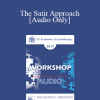 [Audio Download] EP17 Workshop 23 - The Satir Approach: Essence and Essentials - Maria Gomori