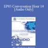 [Audio Download] EP85 Conversation Hour 14 - Rollo R. May