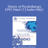 [Audio Download] EP85 Panel 13 - History of Psychotherapy - Rollo R. May