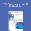 [Audio Download] EP90 Conversation Hour 12 - Rollo May