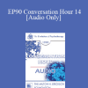 [Audio Download] EP90 Conversation Hour 14 - Alexander Lowen