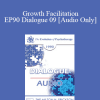 [Audio Download] EP90 Dialogue 09 - Growth Facilitation - Rollo May