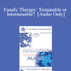 [Audio Download] EP90 Dialogue 11 - Family Therapy: Terminable or Interminable? - Salvador Minuchin