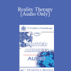 [Audio Download] EP90 Invited Address 08b - Reality Therapy - William Glasser