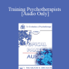 [Audio Download] EP90 Panel 05 - Training Psychotherapists - James F.T. Bugental