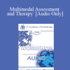 [Audio Download] EP90 Workshop 05 - Multimodal Assessment and Therapy - Arnold Lazarus