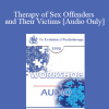 [Audio Download] EP90 Workshop 23 - Therapy of Sex Offenders and Their Victims - Cloe Madanes