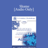 [Audio Download] EP95 Invited Address 03a - Shame: How to Bring a Sense of Right and Wrong Into the Family - Cloe Madanes