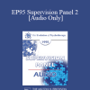 [Audio Download] EP95 Supervision Panel 2 - Glasser