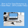 [Audio Download] The Missouribar - How to Use Trust Protectors in Client Plans - 2019