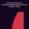 [Audio Download] IC04 Short Course 36 - The Psychology of Fundamentalism and Terrorism: Its Implications for Erickson and Brief Psychotherapy - Naji Abi-Hashem