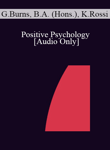 [Audio Download] IC07 Dialogue 06 - Positive Psychology - George Burns