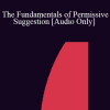 [Audio Download] IC07 Fundamentals of Hypnosis 05 - The Fundamentals of Permissive Suggestion - Dan Short