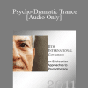 [Audio Download] IC11 Short Course 41 - Psycho-Dramatic Trance - Jeanne Burger