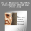 [Audio Download] IC11 Workshop 27 - Om Up! Therapeutic Mind-Body Transformations Through Yoga - Kathryn Rossi