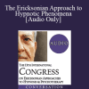 [Audio Download] IC19 Fundamentals of Hypnosis 04 - The Ericksonian Approach to Hypnotic Phenomena - Dan Short