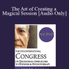 [Audio Download] IC19 Short Course 08 - The Art of Creating a Magical Session - Paul Leslie