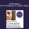 [Audio Download] IC19 Workshop 21 - ZONEfulness: An Ericksonian Approach to Peak Performance in the Game of Life - Joseph Dowling