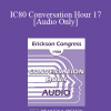 [Audio Download] IC80 Conversation Hour 17 - Robert E Pearson