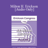 [Audio Download] IC80 General Session 05 - Milton H. Erickson - Irving I Secter