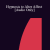 [Audio Download] IC86 Clinical Demonstration 04 - Hypnosis to Alter Affect - Joseph Barber