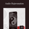 Audio Rejuvenation - Eric Thompson