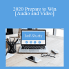 The Missouribar - 2020 Prepare to Win: Practical Tips & Strategies for Preparing a Client to Survive Even the Toughest Deposition