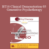 BT16 Clinical Demonstration 03 - Generative Psychotherapy: How to Create Transformational Change - Stephen Gilligan