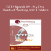 BT18 Speech 09 - My Dos and Don'ts of Working with Children: The Union of Creativity and Problem Solving - Lynn Lyons