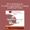 BT18 Workshop 03 - Evocative Approaches to Change - Jeffrey Zeig